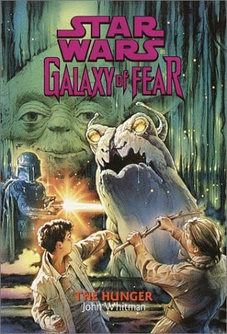 Cover of Star Wars - Galaxy of Fear - The Hunger