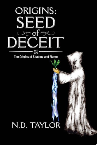 Cover of Origins: Seed of Deceit The Origins of Shadow and Flame