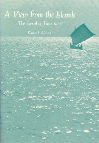 Cover of A View From the Islands: The Samal of Tawai-Tawi (SIL International Publications in Ethnography, Vol. 15)