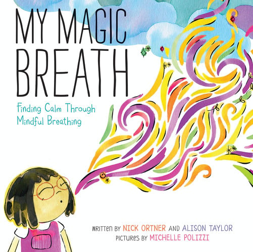 Cover of My Magic Breath: Finding Calm Through Mindful Breathing