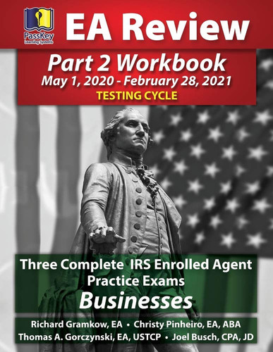 Cover of PassKey Learning Systems EA Review Part 2 Workbook Three Complete IRS Enrolled Agent Practice Exams for Businesses: May 1, 2020-February 28, 2021 Testing Cycle