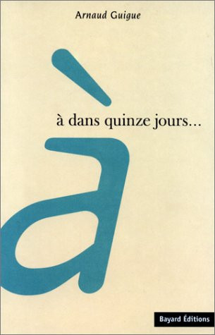 Cover of À Dans Quinze Jours