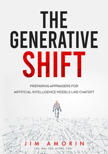 Cover of The Generative Shift: Preparing Appraisers for Artificial Intelligence Models Like ChatGPT