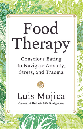 Cover of Food Therapy: Conscious Eating to Navigate Anxiety, Stress, and Trauma