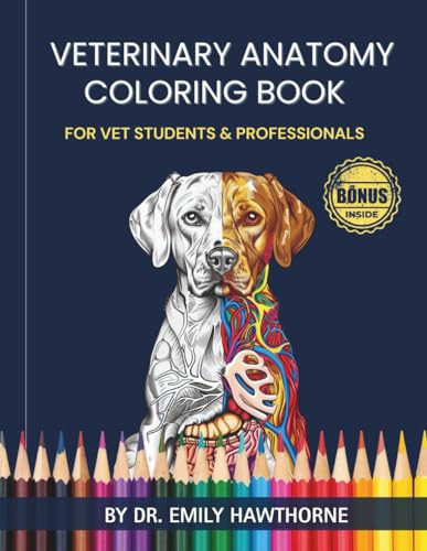 Cover of Veterinary Anatomy Coloring Book: A Vet Coloring Book for Visual Learning, Exam Preparation, and Clinical Anatomy