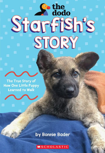 Cover of Starfish's Story: The True Story of How One Little Puppy Learned to Walk