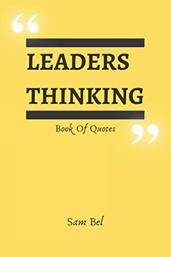 Cover of Leaders Thinking - Book of Quotes