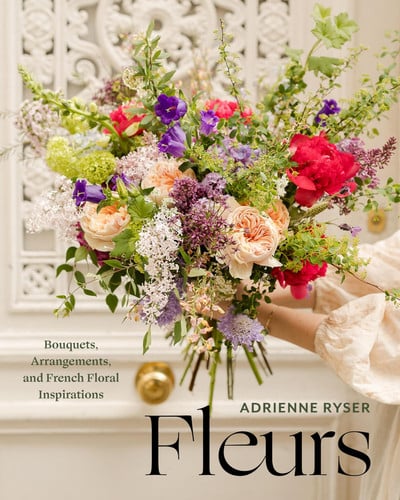 Cover of Fleurs: Bouquets, Arrangements, and French Floral Inspirations