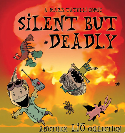 Cover of Silent But Deadly: Another Lio Collection (Volume 2)