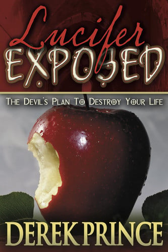 Cover of Lucifer Exposed: The Devil's Plan to Destroy Your Life