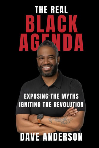 Cover of The Real Black Agenda: Exposing the Myths. Igniting the Revolution
