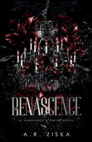 Cover of Renascence: A Vengeance & Virtue Novel