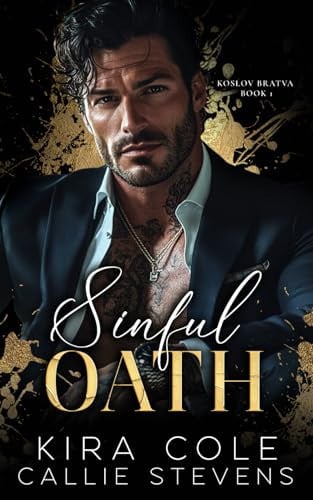 Cover of Sinful Oath: An Arranged Marriage Russian Mafia Romance (Koslov Bratva)