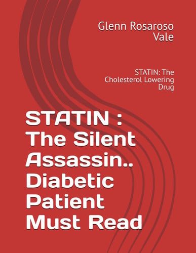 Cover of STATIN : The Silent Assassin.. Diabetic Patient Must Read: STATIN: The Cholesterol Lowering Drug