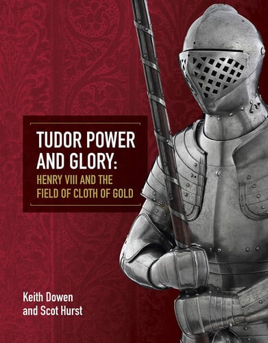 Cover of Tudor Power and Glory: Henry VIII and the Field of Cloth of Gold