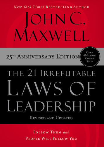 Cover of The 21 Irrefutable Laws of Leadership: Follow Them and People Will Follow You