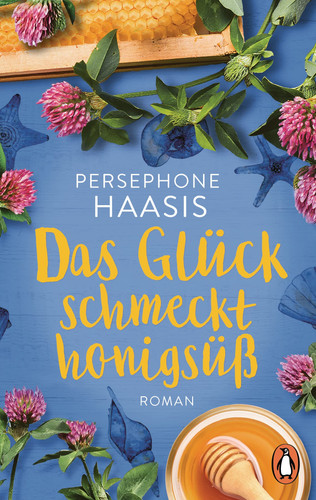 Cover of Das Glück schmeckt honigsüß