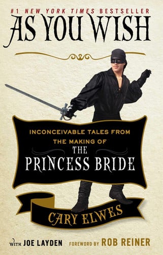 Cover of As You Wish: Inconceivable Tales From the Making of The Princess Bride