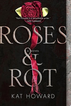 Cover of Roses and Rot