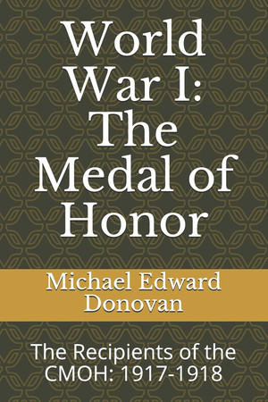Cover of World War I : The Medal of Honor : the Recipients of the Cmoh