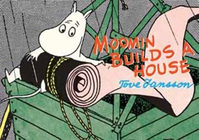 Cover of Moomin Builds a House