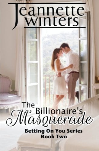 Cover of Billionaire's Masquerade (Betting on You Series: Book Two)