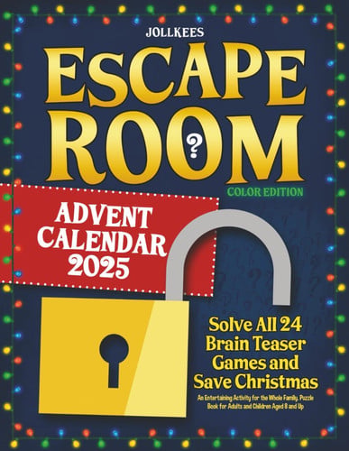 Cover of Escape Room Advent Calendar: Solve All 24 Brain Teaser Games and Save Christmas. An Entertaining Activity for the Whole Family. Puzzle Book for Adults and Children Aged 8 and Up (Color Edition)