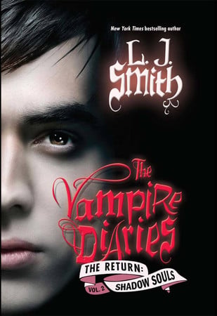 Cover of The Vampire Diaries: The Return: Shadow Souls