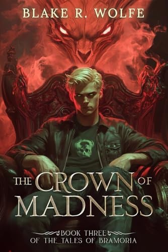 Cover of The Crown of Madness: A Portal Fantasy Adventure (The Tales of Bramoria)