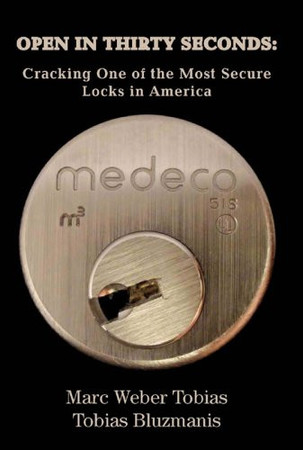Cover of Open in Thirty Seconds: Cracking One of the Most Secure Locks in America