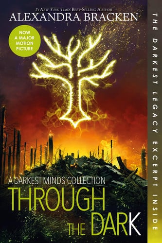 Cover of Through the Dark: A Darkest Minds Collection