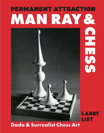 Cover of Permanent Attraction : Man Ray and Chess