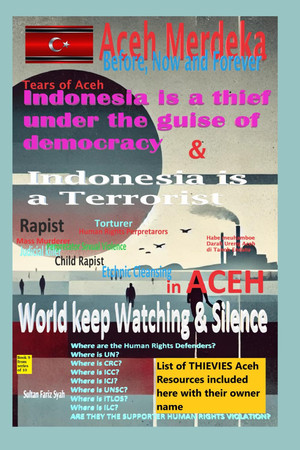 Cover of Tears of Aceh - Indonesia Is a Theif Under Disguse of Democracy & Indonesia Is a Terrorist