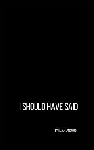 Cover of I Should Have Said