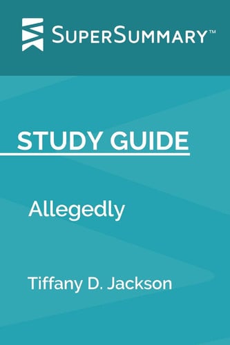 Cover of Study Guide Allegedly by Tiffany D. Jackson (SuperSummary)