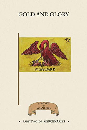 Cover of Gold and Glory Part Two of Mercenaries