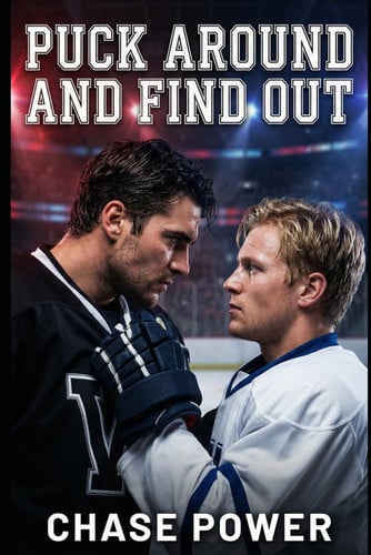 Cover of Puck Around and Find Out: A MM Hockey Romance