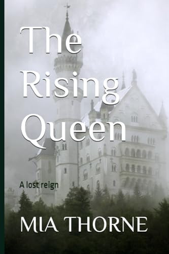 Cover of The Rising Queen: A Lost Reign
