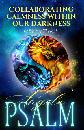 Cover of Collaborating Calmness Withing Our Darkness (Healing Poetry)