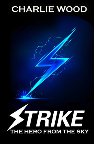 Cover of Strike: The Hero From The Sky (The Strike Series)