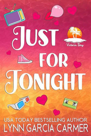 Cover of Just for Tonight: Victoria Bay