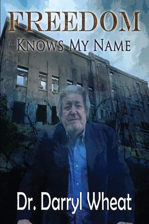 Cover of Freedom Knows My Name