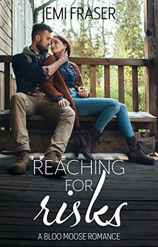 Cover of Reaching for Risks A Bloo Moose Romance