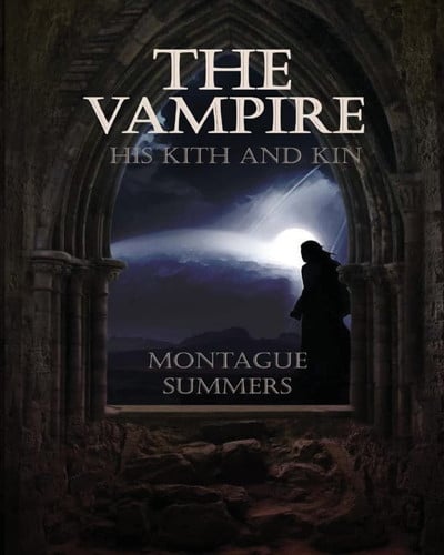 Cover of The Vampire His Kith and Kin
