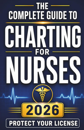 Cover of Charting for Nurses: Step-by-Step Nursing Documentation Templates, Narrative Note Examples, and Real-World Charting Strategies to Write With Confidence and Protect Your License