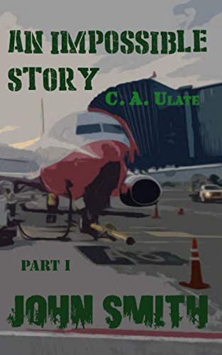 Cover of John Smith - an Impossible Story