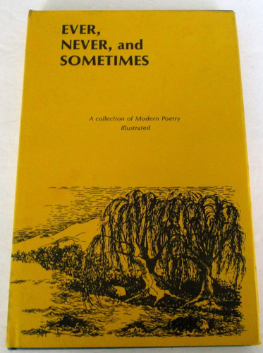 Cover of Ever, Never, and Sometimes: A Collection of Modern Poetry