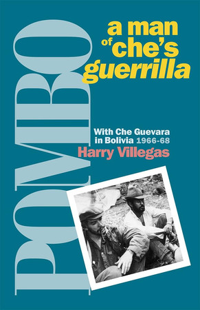 Cover of Pombo: A Man of Che's Guerrilla : With Che Guevara in Bolivia, 1966-68