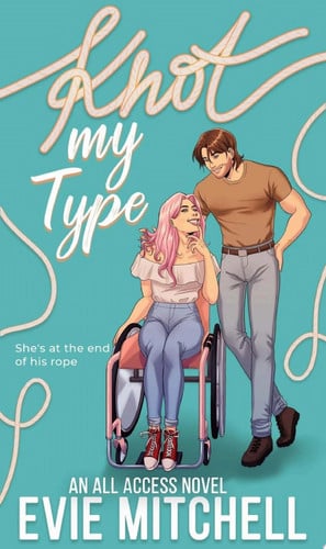 Cover of Knot My Type (All Access, #1)