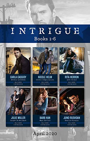 Cover of Intrigue Box Set 1-6 April 2020/48 Hour Lockdown/Covert Complication/Left to Die/Target on Her Back/What She Did/Hostile Pursuit (Tactical Crime Division Book 1)